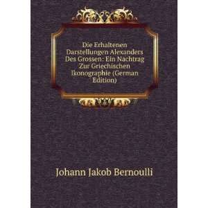   Ikonographie (German Edition) Johann Jakob Bernoulli Books