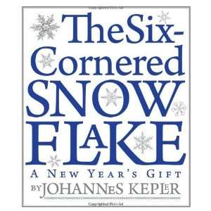    The Six Cornered Snowflake [Paperback] Johannes Kepler Books