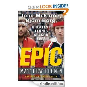 Epic John McEnroe, Bjrn Borg, and the Greatest Tennis Season Ever 