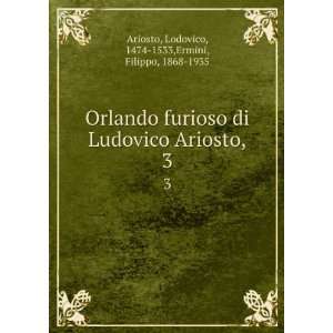  Orlando furioso di Ludovico Ariosto,. 3 Lodovico, 1474 
