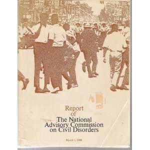   Disorders March 1, 1968 Otto Kerner, John Lindsay, et. al. Books