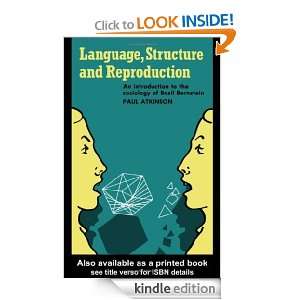   , Structure and Reproduction Paul Atkinson  Kindle Store