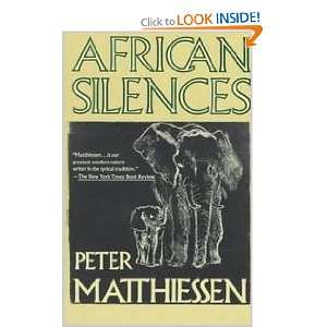 African Silences Peter Matthiessen  Books