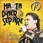 Ha$ta Que El Dinero Nos Separe [CD/DVD] [CD & DVD] by Pedro Fernandez 