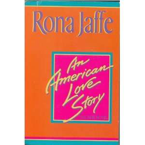 An American Love Story the New Novel Rona Jaffe  Books