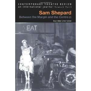  Sam Shepard V8 Pt 4 (Contemporary Theatre Review 