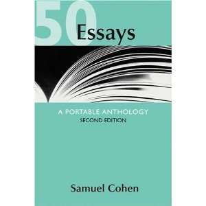  50 Essays A Portable Anthology [Paperback] Samuel Cohen Books