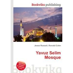 Yavuz Selim Mosque Ronald Cohn Jesse Russell Books