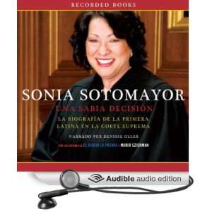 Sonia Sotomayor Una sabia decision [A Wise Decision] [Unabridged 