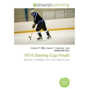  1974 Stanley Cup Finals (9786134198240) Frederic P. Miller 