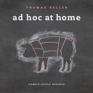  Ad Hoc at Home by Thomas Keller, Autographed Kitchen 