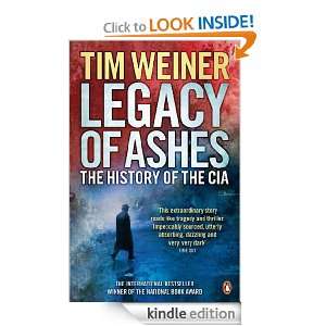  of Ashes The History of the CIA Tim Weiner  Kindle Store
