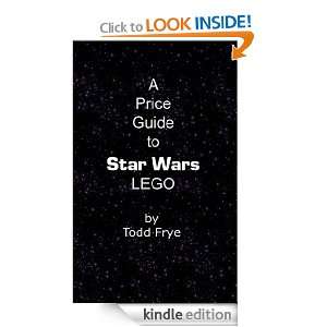 Price Guide to Star Wars LEGO Todd Frye  Kindle Store