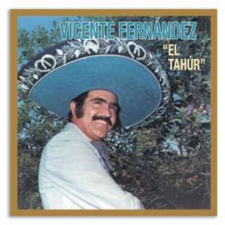  El Tahur Vicente Fernández