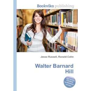  Walter Barnard Hill Ronald Cohn Jesse Russell Books