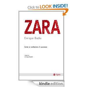 Zara Come si confeziona il successo (Cultura e società) (Italian 