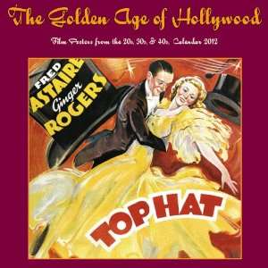    The Golden Age of Hollywood 2012 Wall Calendar