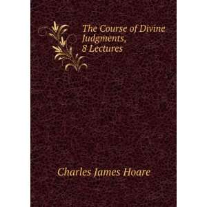   Divine Judgments, 8 Lectures Charles James Hoare  Books