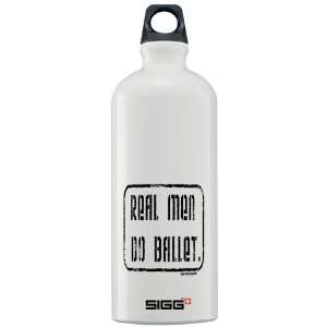 Real Men Do Ballet SIGG Bottle 1.0L Hobbies Sigg Water Bottle 1.0L by 