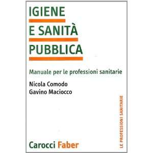  Igiene e sanità pubblica. Manuale per le professioni 