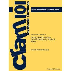  Studyguide for Human Communication by Tubbs & Moss, ISBN 