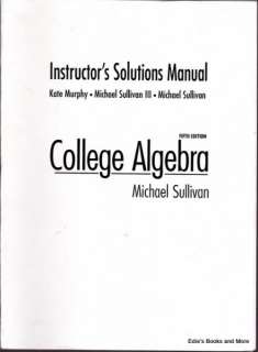 College Algebra Sullivan Instructors Solutions Manual  