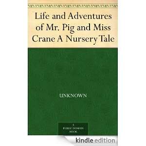   of Mr. Pig and Miss Crane A Nursery Tale  Kindle Store