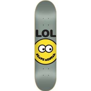  Skate Mental Lol Smilely Face Small Deck 7.75 Grey Skateboard 