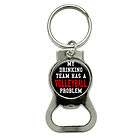 MY DRINKING TEAM HAS A VOLLEYBALL PROBLEM   Bottle Cap Opener Keychain
