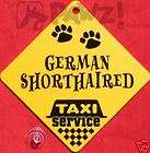 GERMAN SHORTHAIRED Dog Taxi Service Car Window SIGN