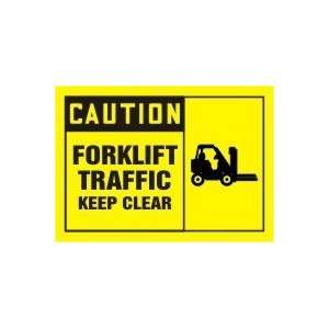CAUTION FORKLIFT TRAFFIC KEEP CLEAR (W/GRAPHIC) Sign   7 x 10 .040 
